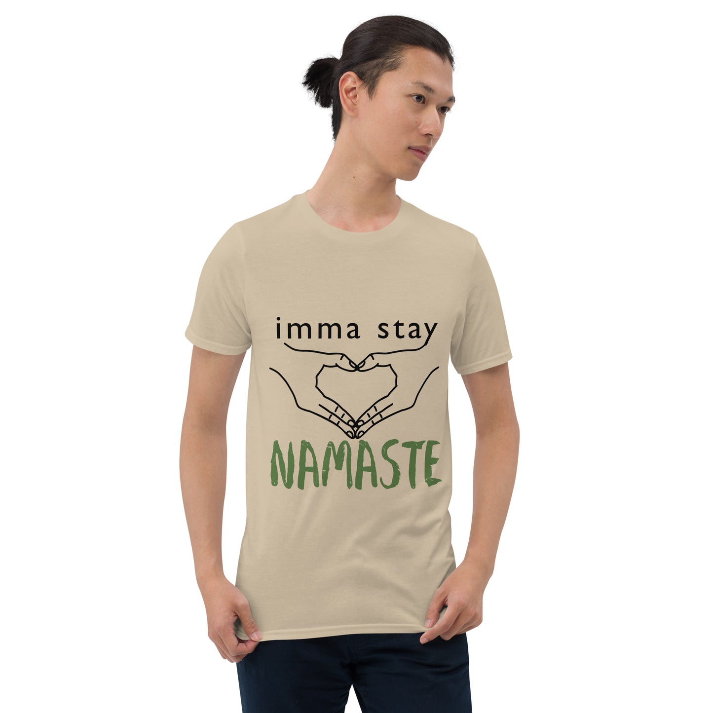 imma stay NAMASTE Unisex T-Shirt